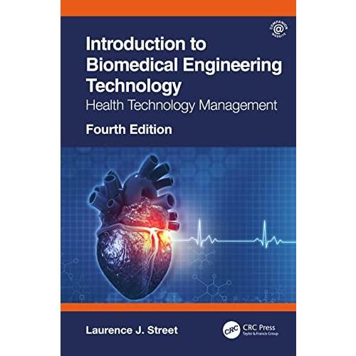 Introduction to Biomedical Engineering Technology 4th Edition by Stree