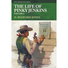 The Life of Pinky Jenkins Volume 3 by H BedfordJones Paperback Book
