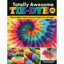 Totally Awesome TieDye New Edition by Nicole Lionberg Paperback Book