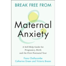 Break book from Maternal Anxiety by Victoria Bream Paperback Book