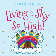Living in the Sky So High by Sarah Gillon Paperback Book