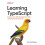 Learning Typescript by Josh Goldberg Paperback Book 1