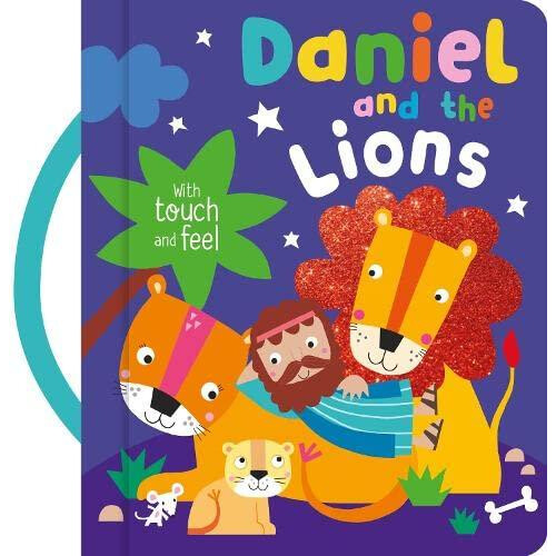 Daniel and the Lions with Touch and Feel Other Book