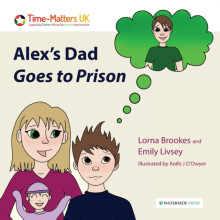 Alexs Dad Goes to Prison by Emily Livsey Paperback Book