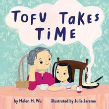 Tofu Takes Time by Helen H. Wu Hardcover Book