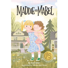 Maddie and Mabel by Kari Allen Hardcover Book