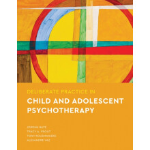 Deliberate Practice in Child and Adolescent Psychotherapy by Alexandre