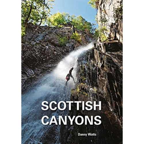 Scottish Canyoning by Danny Watts Paperback Book