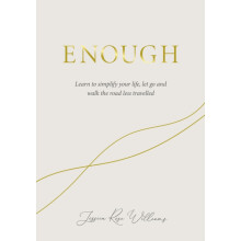 Enough by Jessica Rose Williams Hardcover Book