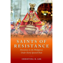 Saints of Resistance by Lee Christina H. Professor in the Department o
