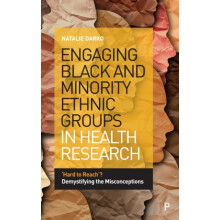 Engaging Black and Minority Ethnic Groups in Health Research by Natali