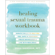 Healing Sexual Trauma Workbook by Erika Shershun Paperback Book
