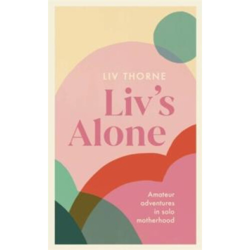 Livs Alone by Liv Thorne Paperback Book