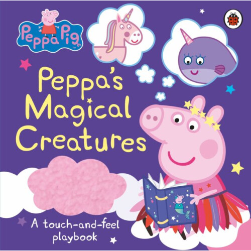 Peppa Pig: Peppa's Magical Creatures | Hardback