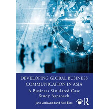 Developing Global Business Communication in Asia by Elias Neil Future