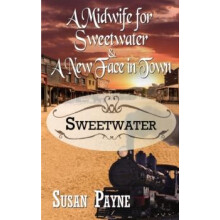 A Midwife for Sweetwater and A New Face in Town by Susan Associate Pro