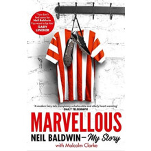 Marvellous: Neil Baldwin - My Story