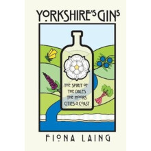 Yorkshires Gins by Fiona Laing Hardcover Book