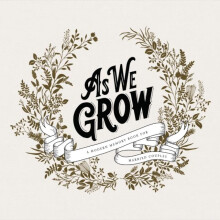 As We Grow by Korie Herold Hardcover Book