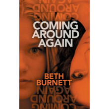 Coming Around Again by Beth Burnett Paperback Book