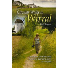 Circular Walks in Wirral by Carl Rogers Paperback Book