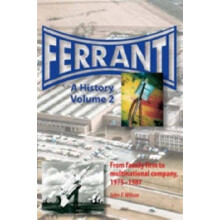 Ferranti: A History From family firm to multinational company, 1882-1975: Pt. 2