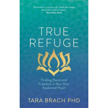 True Refuge by Tara Brach Paperback Book