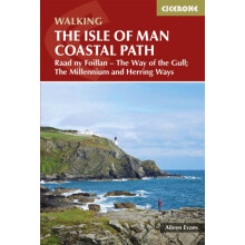 Isle of Man Coastal Path: Raad Ny Foillan - The Way of the Gull; The Millennium and Herring Ways (British Long Distance)