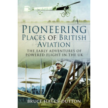 Pioneering Places of British Aviation