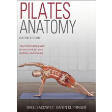 Pilates Anatomy by Karen Clippinger Paperback Book