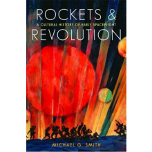 Rockets and Revolution by Michael G. Smith Hardcover Book