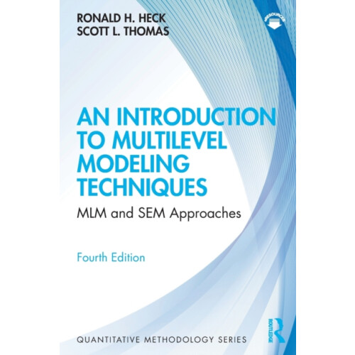 An Introduction to Multilevel Modeling Techniques by Thomas Scott L. U