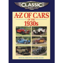 Classic and Sports Car Magazine AZ of Cars of the 1930s by Mark Gillie