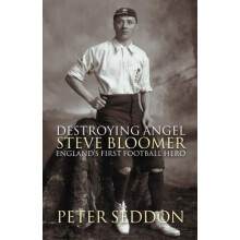 Steve Bloomer by Peter J. Seddon Paperback Book