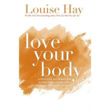 Love Your Body by Louise Hay Paperback Book