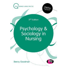 Psychology and Sociology in Nursing by Goodman Benny University of Ply