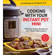 Cooking with your Instant Pot Mini by Heather Schlueter Paperback Book