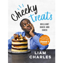 Liam Charles Cheeky Treats: 70 Brilliant Bakes and Cakes - by the breakout Great British Bake Off star