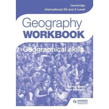 Cambridge International AS and A Level Geography Skills Workbook (Cambridge Intl As/a Workbook)