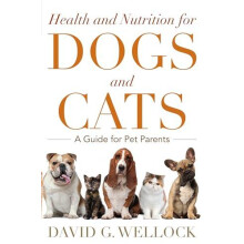 Health and Nutrition for Dogs and Cats by David G. Wellock Paperback B