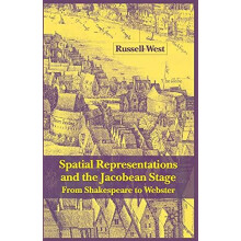 Spatial Representations and the Jacobean Stage by R. West Paperback Bo