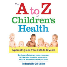 The A to Z of Childrens Health by Dr. Norman Saunders Paperback Book