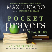 Pocket Prayers for Teachers by Max Lucado Hardcover Book