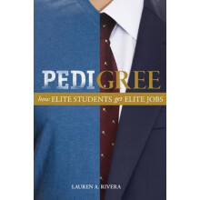 Pedigree by Lauren A. Rivera Paperback Book