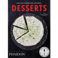 The Italian Cooking School: Desserts