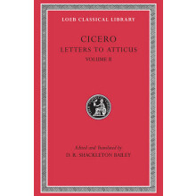 Letters to Atticus: v. 2 (Loeb Classical Library)
