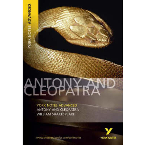 Antony and Cleopatra: York Notes Advanced