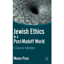 Jewish Ethics in a PostMadoff World by M. Pava Hardcover Book