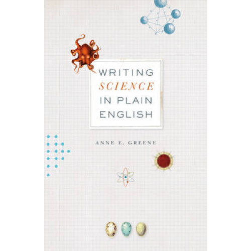 Writing Science in Plain English by Anne E. Greene Paperback Book