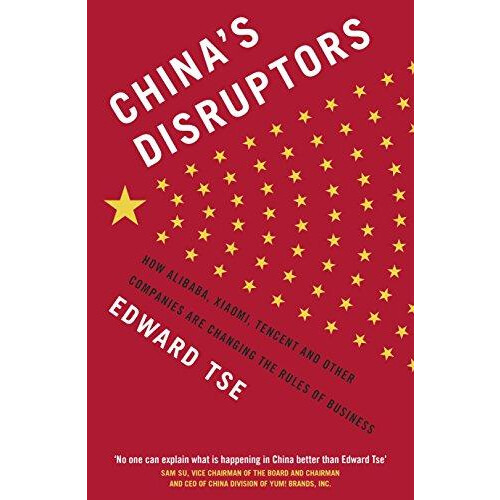 Chinas Disruptors by Edward Tse Paperback Book